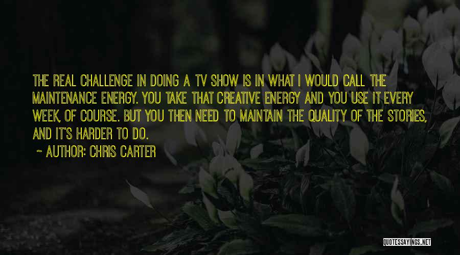 Quality Quotes By Chris Carter