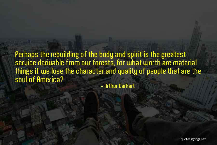 Quality Service Quotes By Arthur Carhart Quality Service Quotes By Arthur Carhart