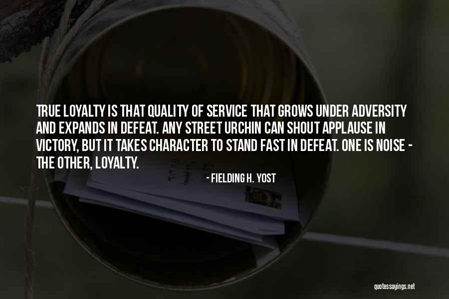 Quality Service Quotes By Fielding H. Yost Quality Service Quotes By Fielding H. Yost