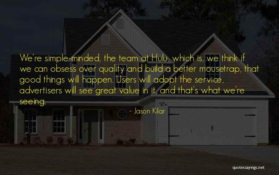 Quality Service Quotes By Jason Kilar Quality Service Quotes By Jason Kilar