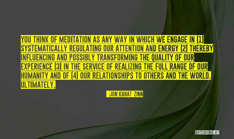 Quality Service Quotes By Jon Kabat-Zinn Quality Service Quotes By Jon Kabat-Zinn