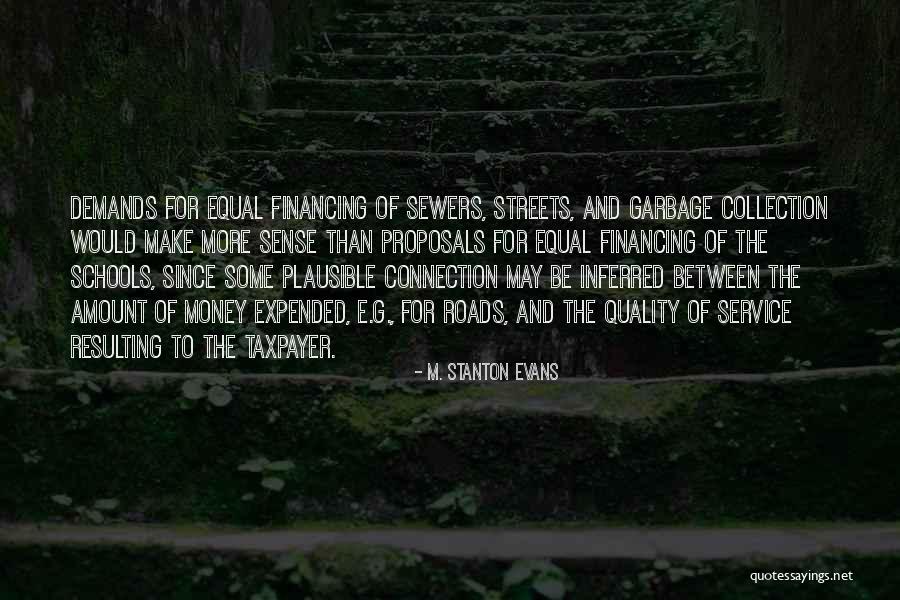 Quality Service Quotes By M. Stanton Evans Quality Service Quotes By M. Stanton Evans
