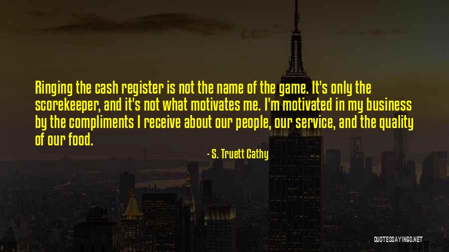Quality Service Quotes By S. Truett Cathy Quality Service Quotes By S. Truett Cathy