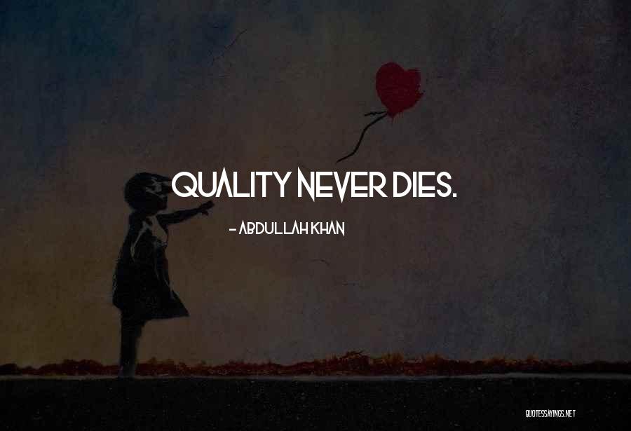 Quality Software Quotes By Abdullah Khan