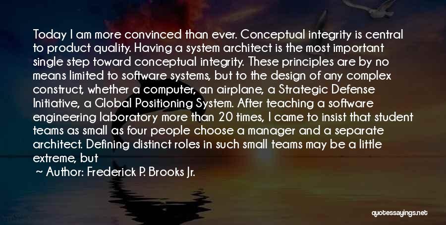 Quality Software Quotes By Frederick P. Brooks Jr.