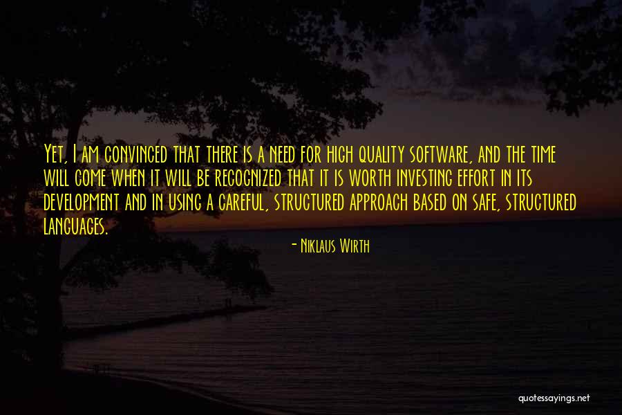 Quality Software Quotes By Niklaus Wirth