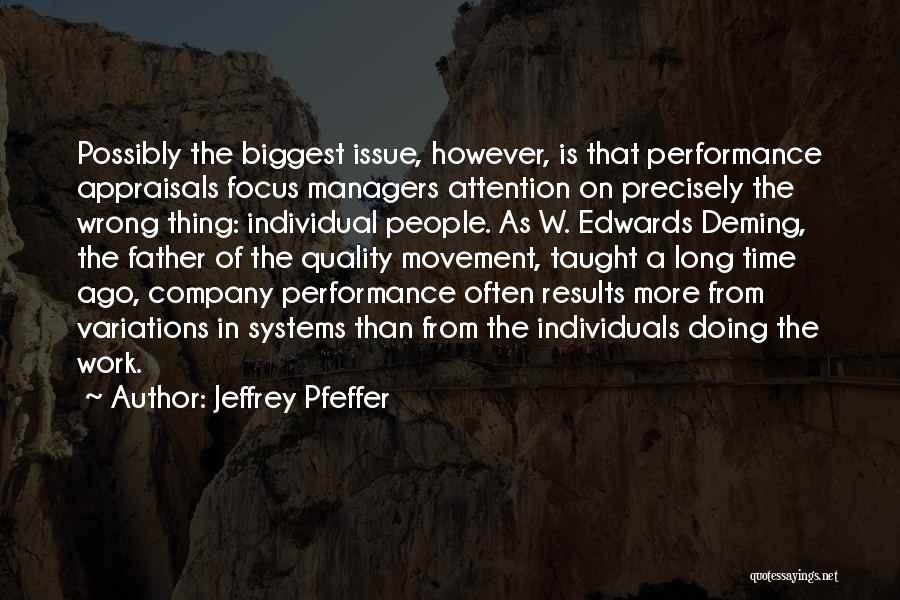 Quality Systems Quotes By Jeffrey Pfeffer
