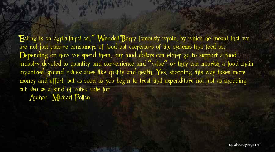 Quality Systems Quotes By Michael Pollan