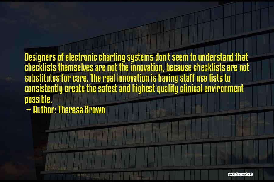 Quality Systems Quotes By Theresa Brown