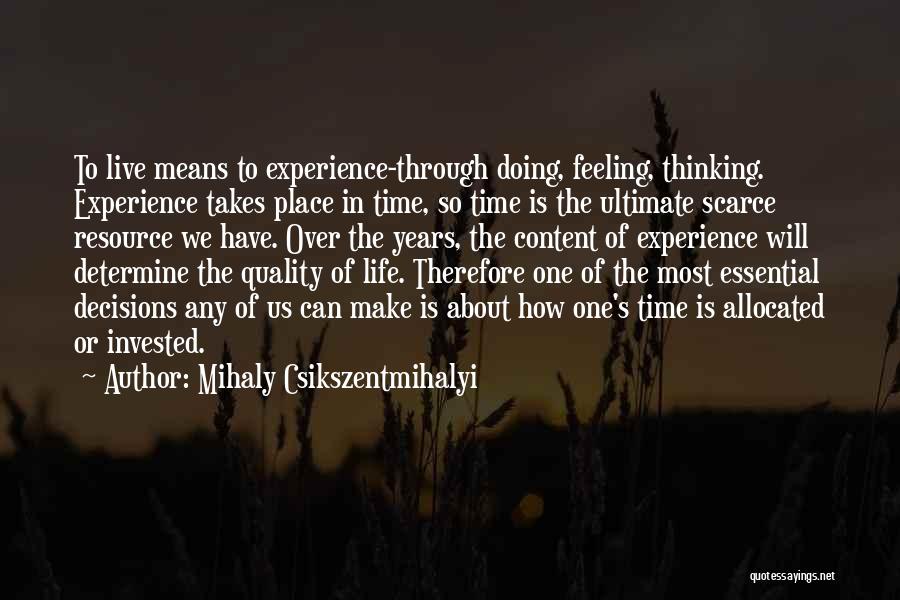 Quality Takes Time Quotes By Mihaly Csikszentmihalyi