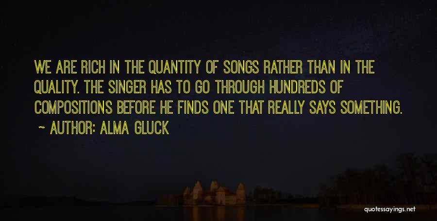 Quality Than Quantity Quotes By Alma Gluck