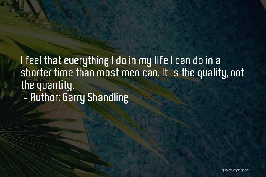 Quality Than Quantity Quotes By Garry Shandling