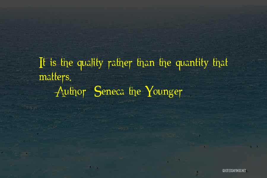 Quality Than Quantity Quotes By Seneca The Younger