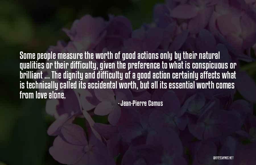 Quality That Affects Quotes By Jean-Pierre Camus Quality That Affects Quotes By Jean-Pierre Camus