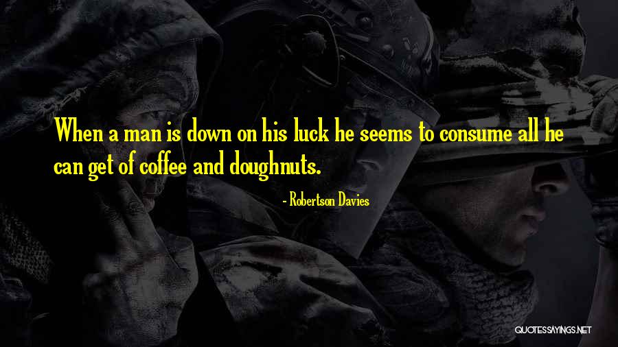 Quality That Affects Quotes By Robertson Davies Quality That Affects Quotes By Robertson Davies