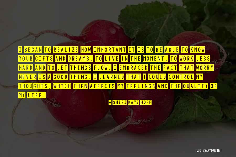 Quality That Affects Quotes By Sheri Kaye Hoff Quality That Affects Quotes By Sheri Kaye Hoff