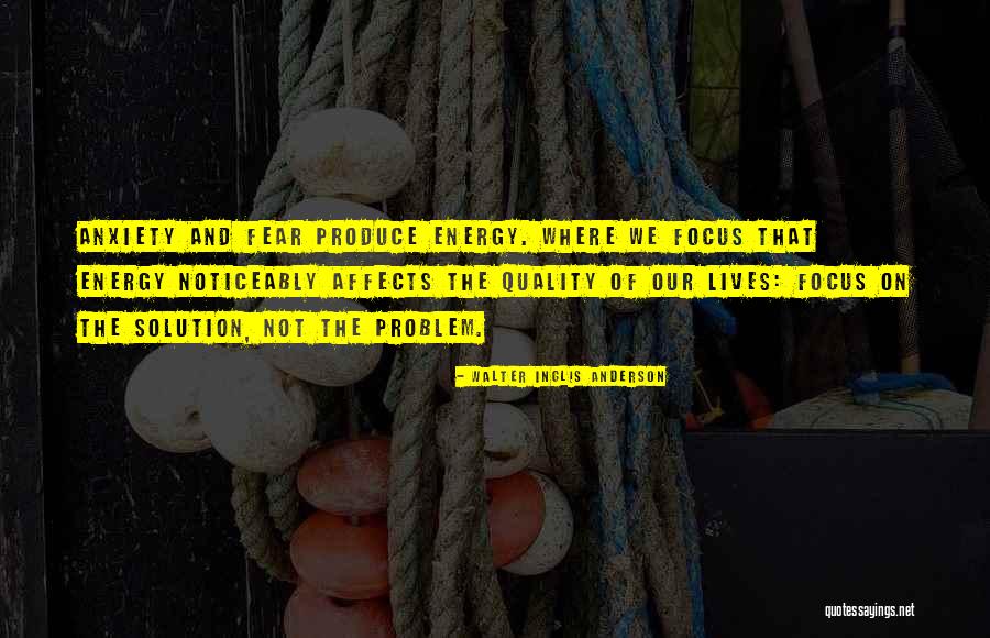 Quality That Affects Quotes By Walter Inglis Anderson Quality That Affects Quotes By Walter Inglis Anderson