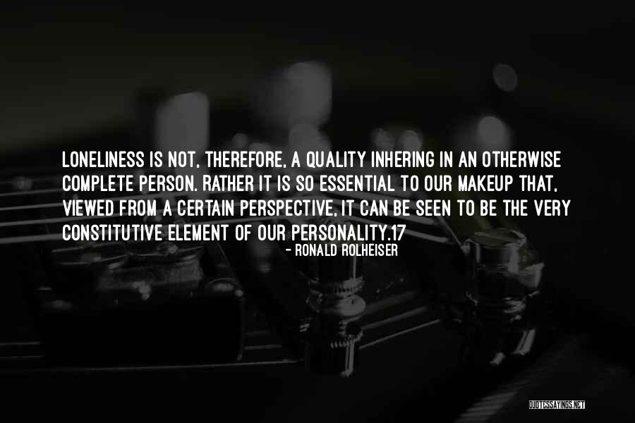 Quality That The Person Quotes By Ronald Rolheiser Quality That The Person Quotes By Ronald Rolheiser
