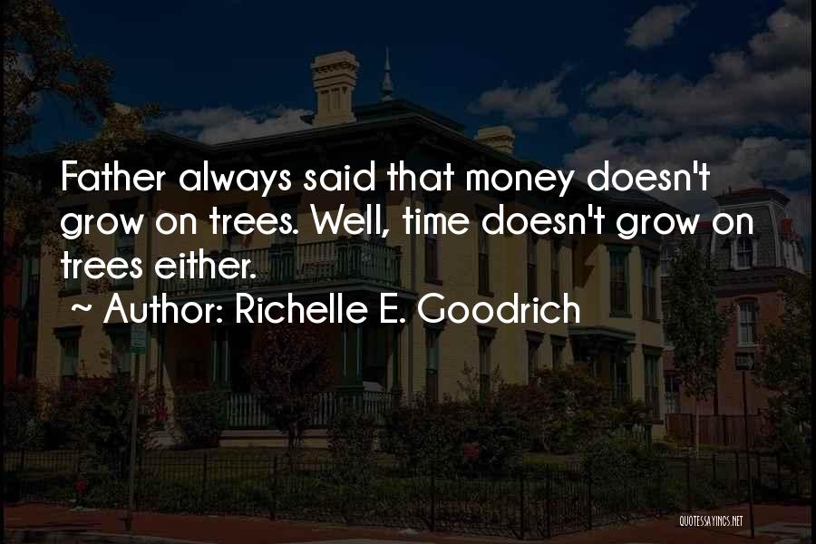 Quality Time For Family Quotes By Richelle E. Goodrich
