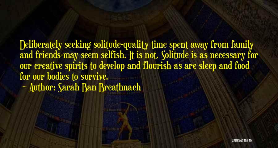 Quality Time For Family Quotes By Sarah Ban Breathnach