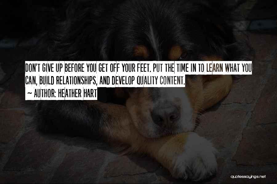 Quality Time In Relationships Quotes By Heather Hart