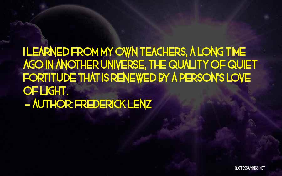 Quality Time Love Quotes By Frederick Lenz