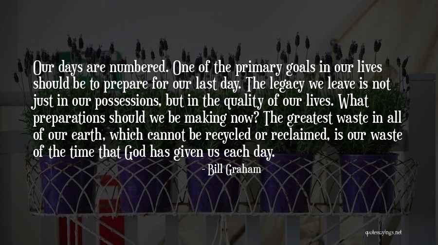 Quality Time With God Quotes By Bill Graham Quality Time With God Quotes By Bill Graham