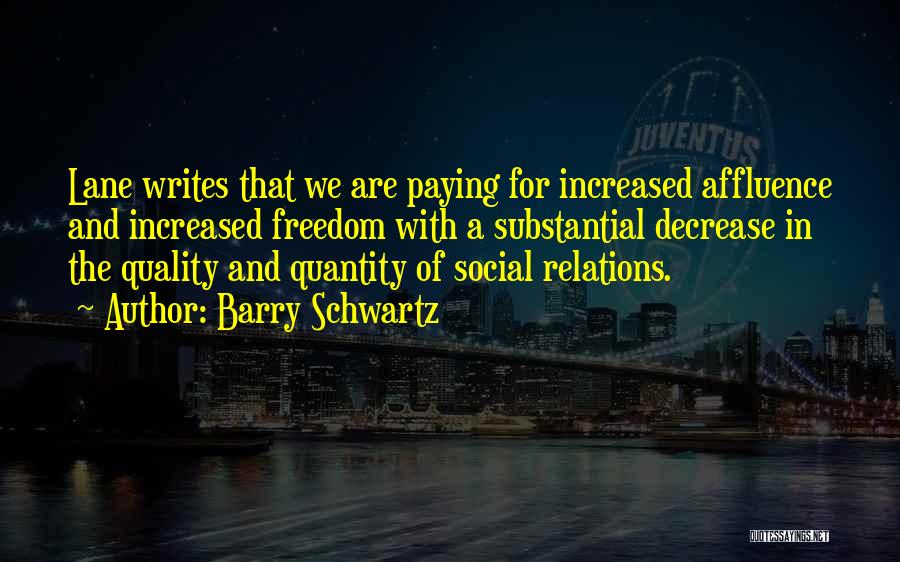 Quality Versus Quantity Quotes By Barry Schwartz