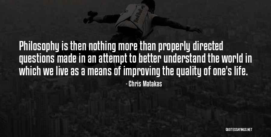 Quality What It Means Quotes By Chris Matakas Quality What It Means Quotes By Chris Matakas