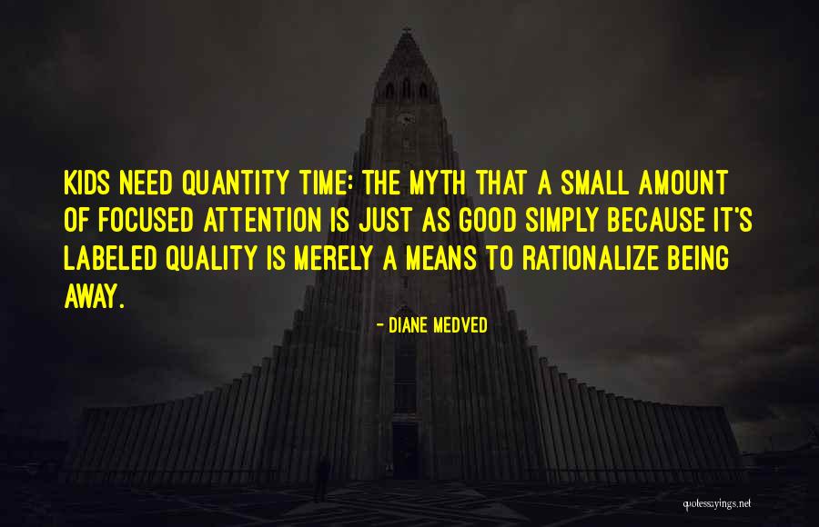 Quality What It Means Quotes By Diane Medved Quality What It Means Quotes By Diane Medved