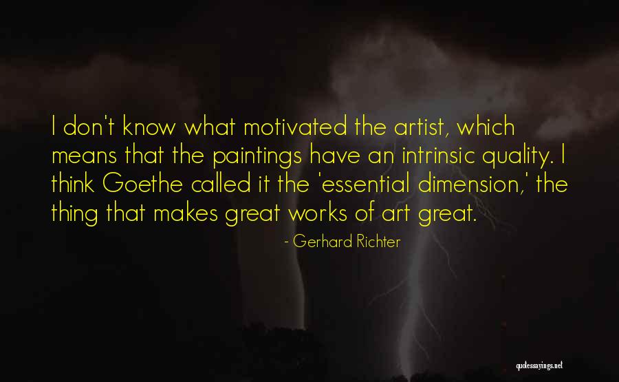Quality What It Means Quotes By Gerhard Richter Quality What It Means Quotes By Gerhard Richter