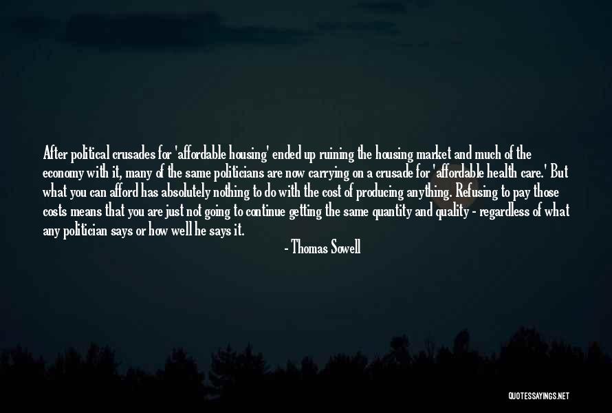 Quality What It Means Quotes By Thomas Sowell Quality What It Means Quotes By Thomas Sowell
