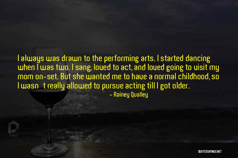 Qualley Rainey Quotes By Rainey Qualley Qualley Rainey Quotes By Rainey Qualley