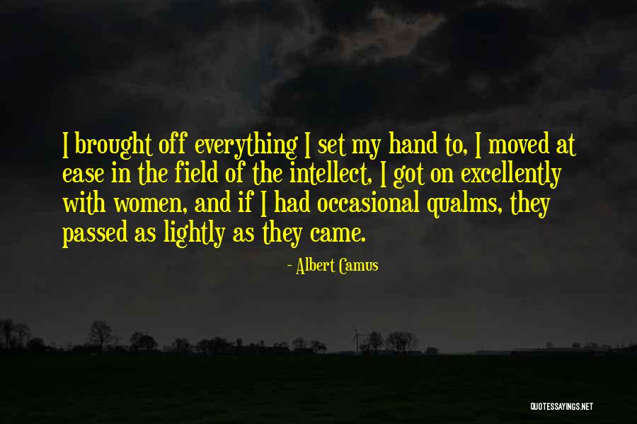 Qualms Quotes By Albert Camus