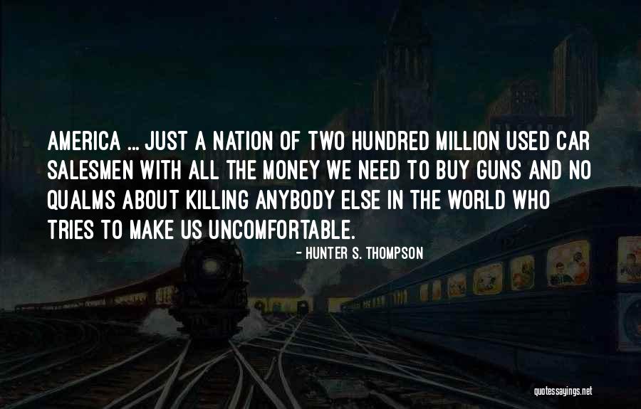 Qualms Quotes By Hunter S. Thompson