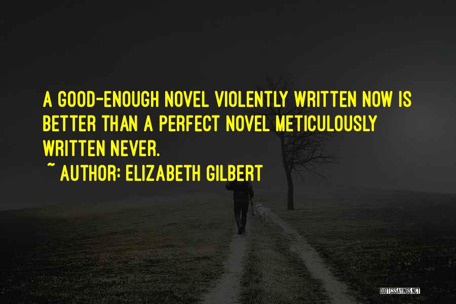 Quamaron Quotes By Elizabeth Gilbert