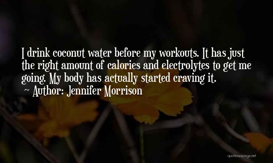 Quamaron Quotes By Jennifer Morrison