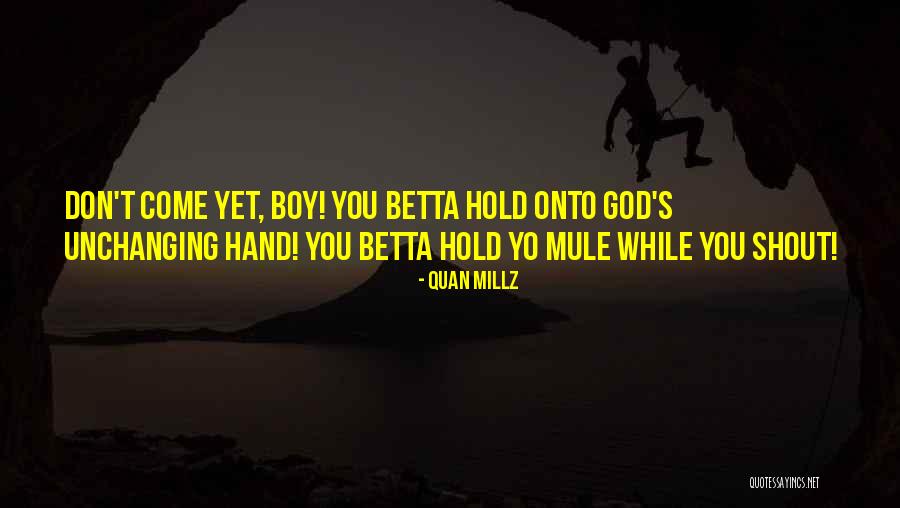 Quan Millz Quotes 969311 Quan Millz Quotes 969311