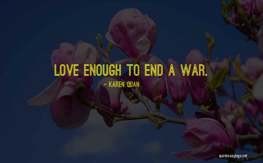 Quan Quotes By Karen Quan