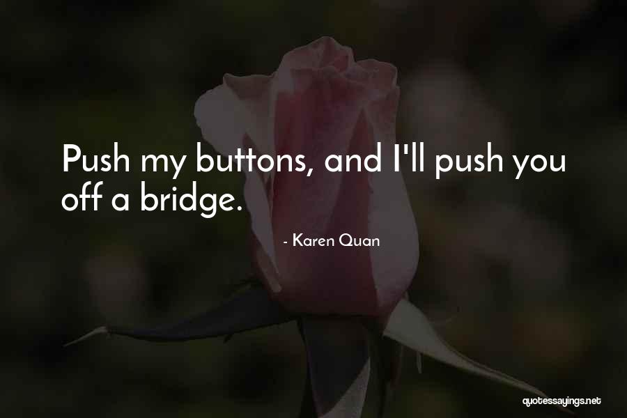 Quan Quotes By Karen Quan