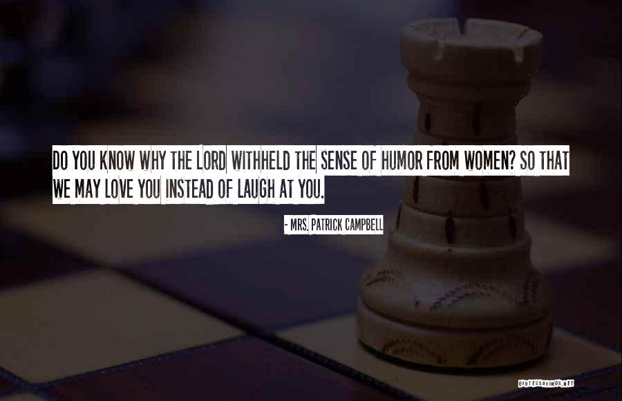 Quanice Jackson Quotes By Mrs. Patrick Campbell Quanice Jackson Quotes By Mrs. Patrick Campbell