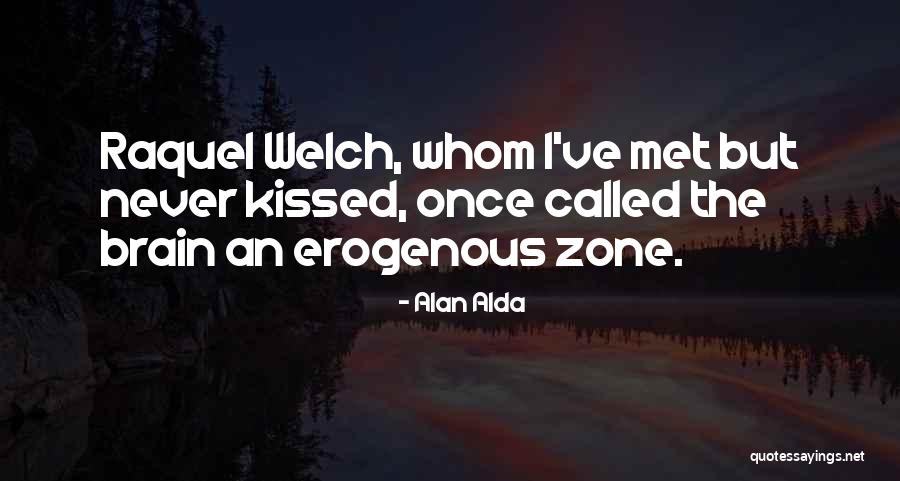 Quannan Quotes By Alan Alda