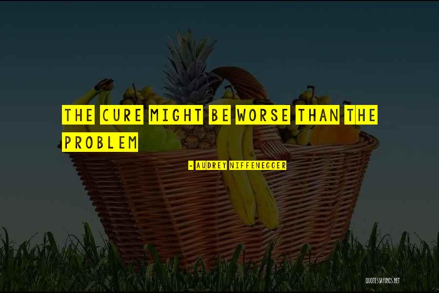 Quansahut Quotes By Audrey Niffenegger