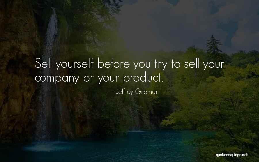 Quanticate Quotes By Jeffrey Gitomer