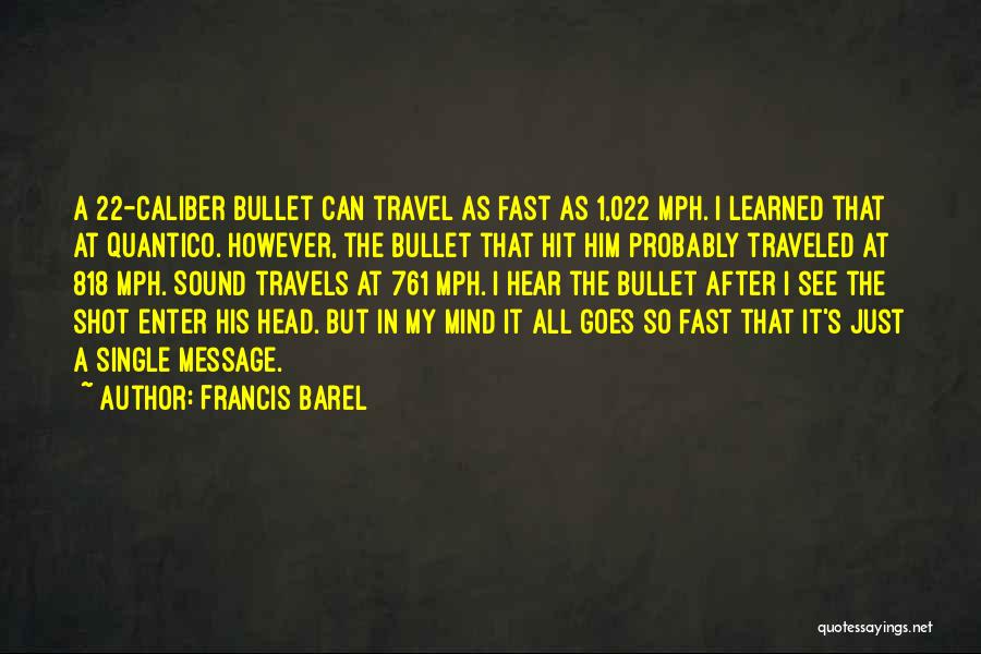 Quantico Quotes By Francis Barel