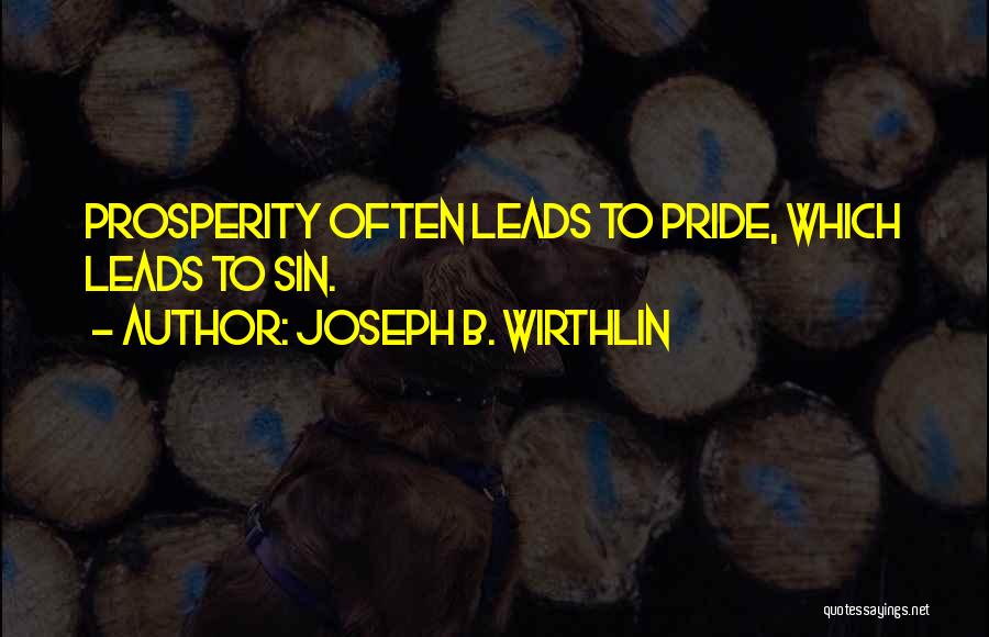 Quantidades De Dentes Quotes By Joseph B. Wirthlin