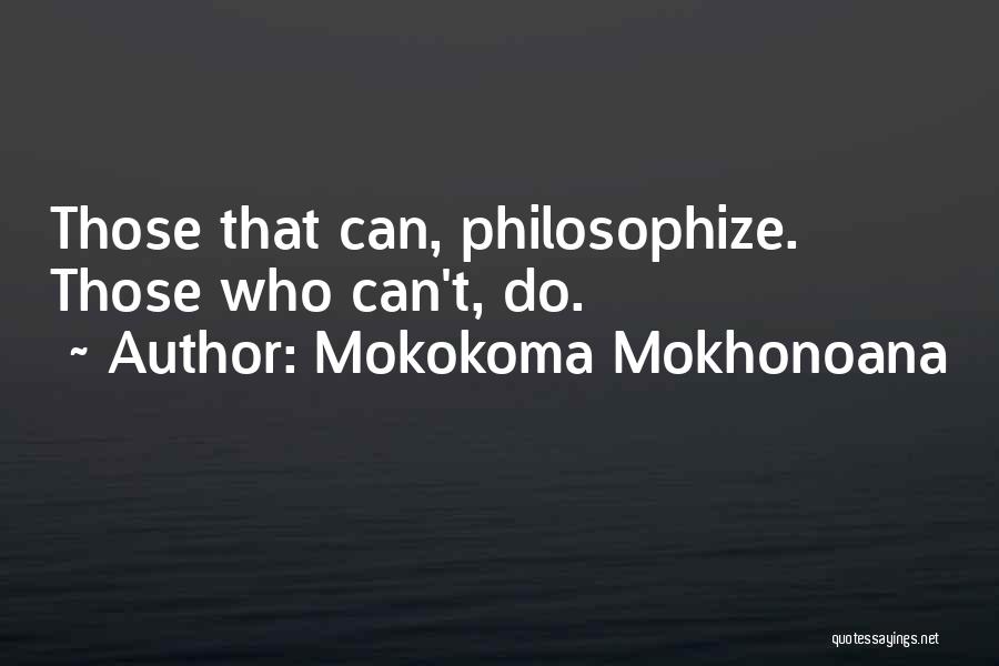 Quantifiable Measures Quotes By Mokokoma Mokhonoana
