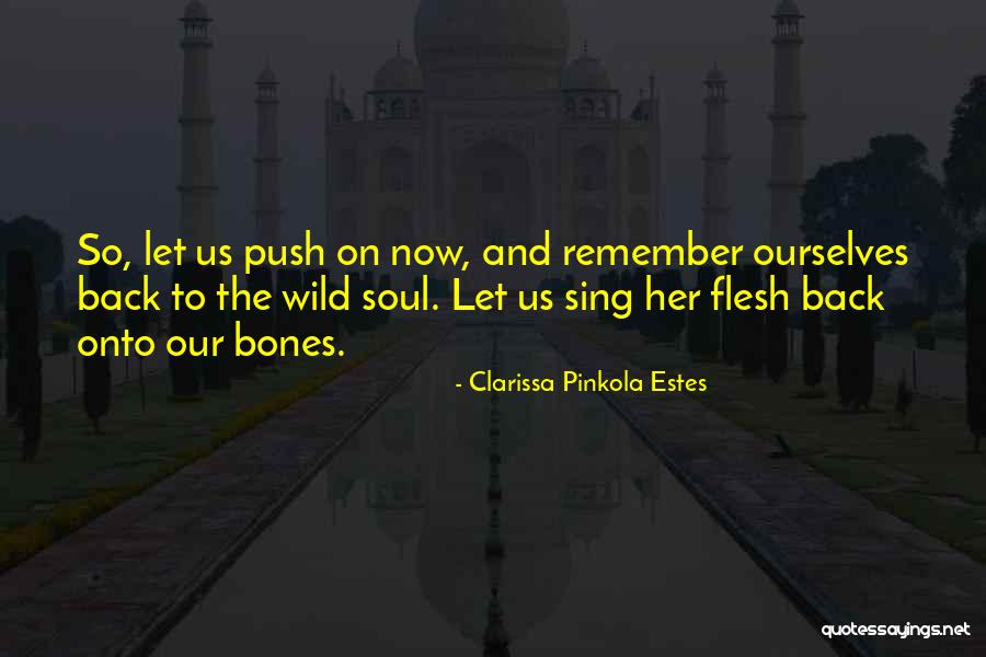 Quantifiably Injurious Quotes By Clarissa Pinkola Estes Quantifiably Injurious Quotes By Clarissa Pinkola Estes