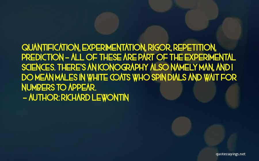 Quantification Quotes By Richard Lewontin