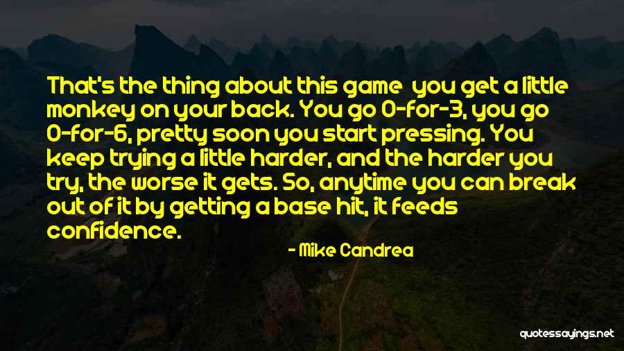 Quantifies Your Work Quotes By Mike Candrea Quantifies Your Work Quotes By Mike Candrea
